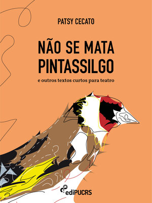 cover image of Não se mata pintassilgo e outros textos curtos para teatro